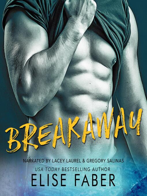 Title details for Breakaway by Elise Faber - Wait list